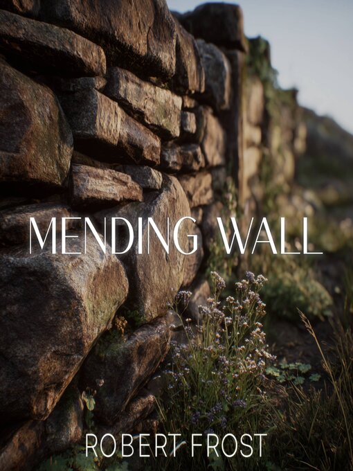 Title details for Mending Wall by Robert Frost - Available